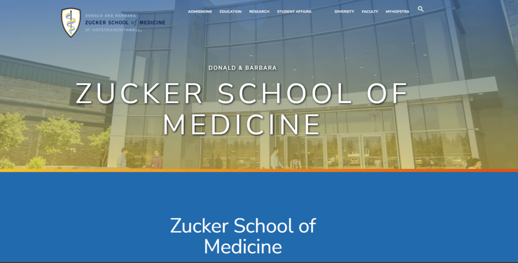 Homepage of Zucker School of Medicine 
URL: https://medicine.hofstra.edu