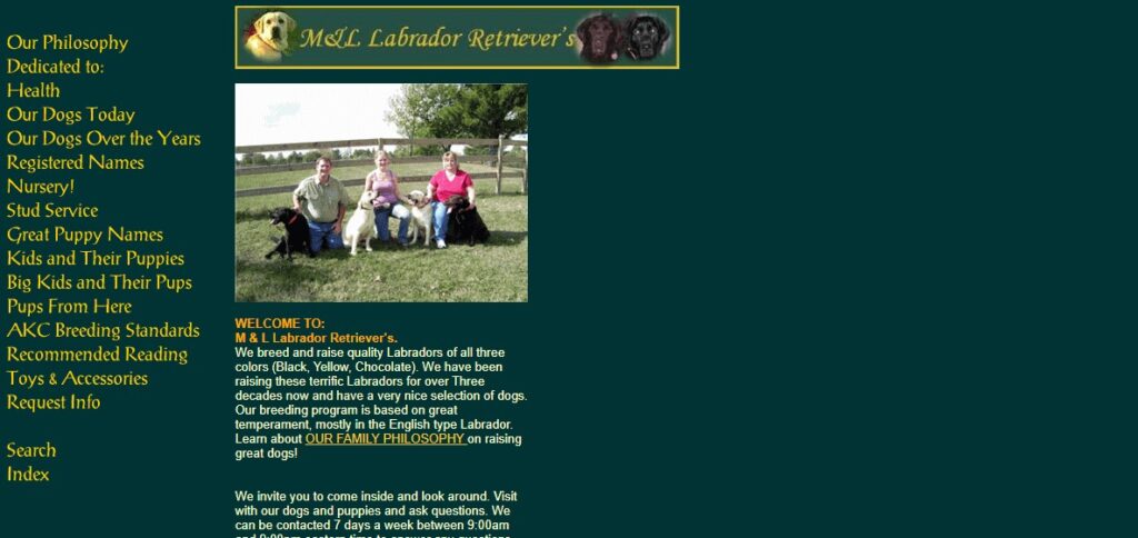 Homepage of M & L Labrador Retrievers
Link:
http://lipaslabradors.com/