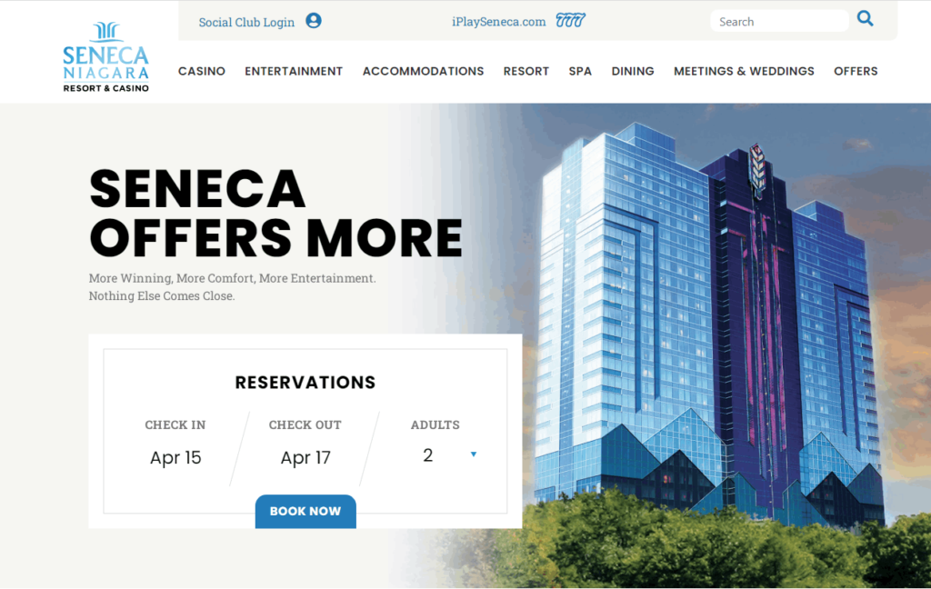 Homepage of Seneca Niagara Resort & Casino / senecaniagaracasino.com 
Link: https://senecaniagaracasino.com/