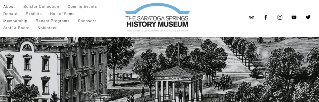 Homepage of the Saratoga Springs History Museum website /
Link: https://www.saratogahistory.org/